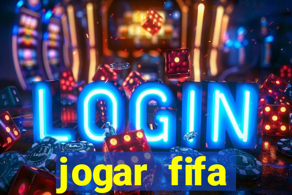 jogar fifa apostando dinheiro